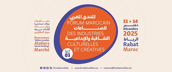 La 3ème édition du Forum Marocain des Industries Culturelles et Créatives à Rabat
