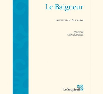 « Le Baigneur », le premier roman de Souleiman Berrada