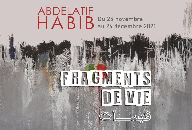 Vernissage de l'exposition "Fragments de vie" de Abdelatif Habib