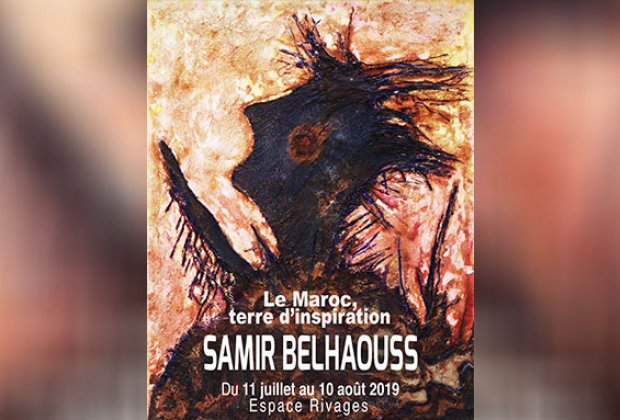 Vernissage de l'exposition " Le Maroc terre d’inspiration " de Samir Belhaouss